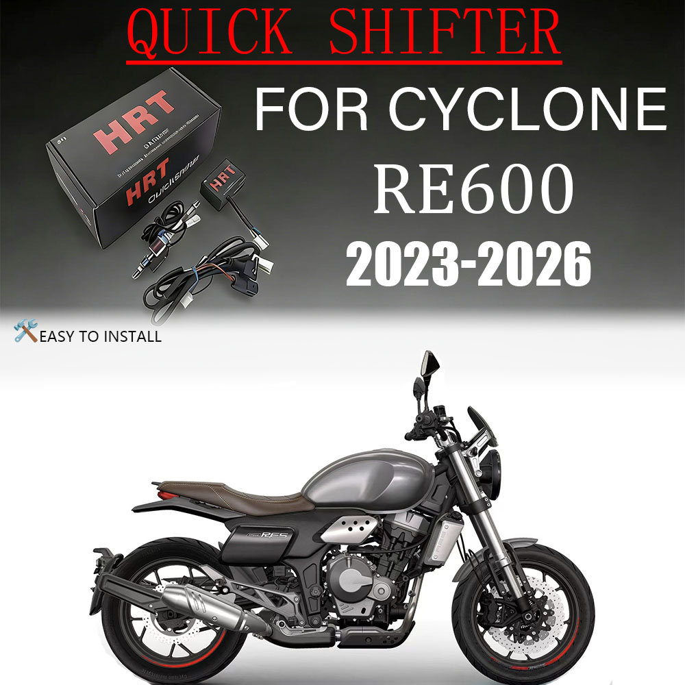 CYCLONE RE600 RE 600 2023-2026 - Motorcycle Quickshifter incelemesi ve fiyatı